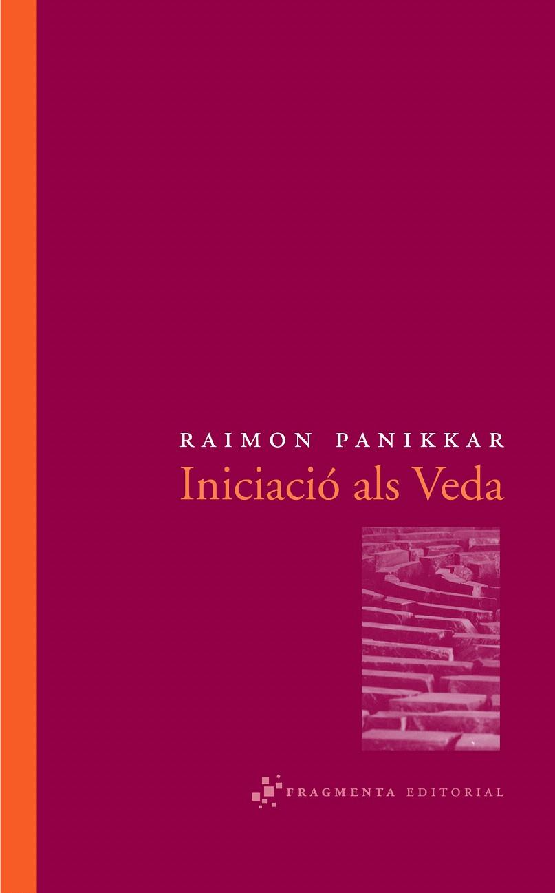 INICIACIO ALS VEDA | 9788492416011 | PANIKKAR, RAIMON