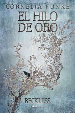 HILO DE ORO, EL | 9788416638260 | FUNKE, CORNELIA | Llibreria L'Illa - Llibreria Online de Mollet - Comprar llibres online