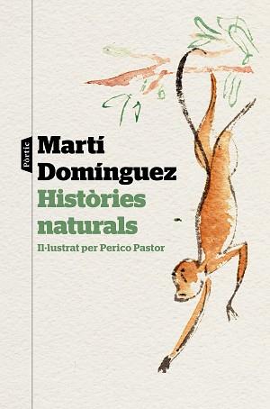 HISTÒRIES NATURALS | 9788498094220 | DOMÍNGUEZ, MARTÍ | Llibreria L'Illa - Llibreria Online de Mollet - Comprar llibres online
