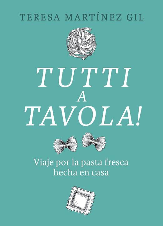 TUTTI A TAVOLA! | 9788412450118 | MARTÍNEZ GIL, TERESA | Llibreria L'Illa - Llibreria Online de Mollet - Comprar llibres online