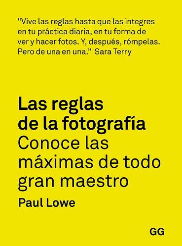 REGLAS DE LA FOTOGRAFÍA, LAS | 9788425232565 | LOWE, PAUL | Llibreria L'Illa - Llibreria Online de Mollet - Comprar llibres online