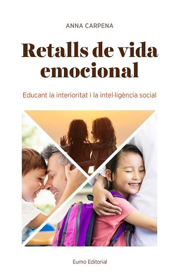 RETALLS DE VIDA EMOCIONAL | 9788497665902 | CARPENA CASAJUANA, ANNA | Llibreria L'Illa - Llibreria Online de Mollet - Comprar llibres online