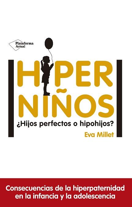 HIPERNIÑOS | 9788417114596 | MILLET, EVA | Llibreria L'Illa - Llibreria Online de Mollet - Comprar llibres online