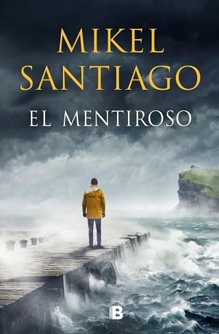 MENTIROSO, EL | 9788466667449 | SANTIAGO, MIKEL | Llibreria L'Illa - Llibreria Online de Mollet - Comprar llibres online
