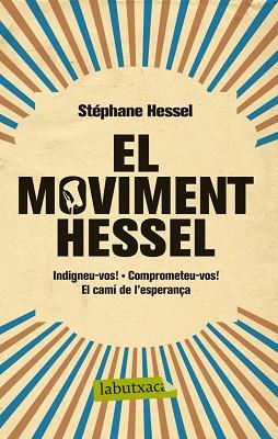 MOVIMENT HESSEL, EL | 9788499306070 | HESSEL, STÉPHANE | Llibreria L'Illa - Llibreria Online de Mollet - Comprar llibres online