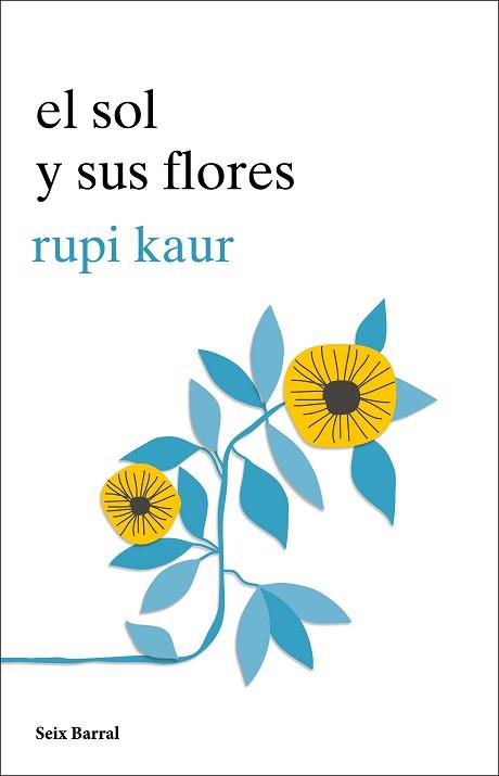 SOL Y SUS FLORES, EL | 9788432234057 | KAUR, RUPI | Llibreria L'Illa - Llibreria Online de Mollet - Comprar llibres online