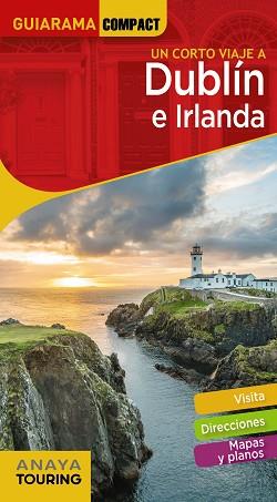 DUBLÍN E IRLANDA | 9788491582618 | ANAYA TOURING/BLANCO BARBA, ELISA | Llibreria L'Illa - Llibreria Online de Mollet - Comprar llibres online