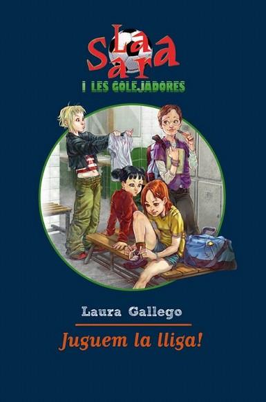 JUGUEM LA LLIGA | 9788492790869 | GALLEGO, LAURA | Llibreria L'Illa - Llibreria Online de Mollet - Comprar llibres online