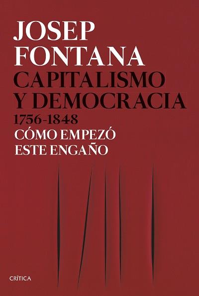 CAPITALISMO Y DEMOCRACIA 1756-1848 | 9788491991045 | FONTANA, JOSEP | Llibreria L'Illa - Llibreria Online de Mollet - Comprar llibres online
