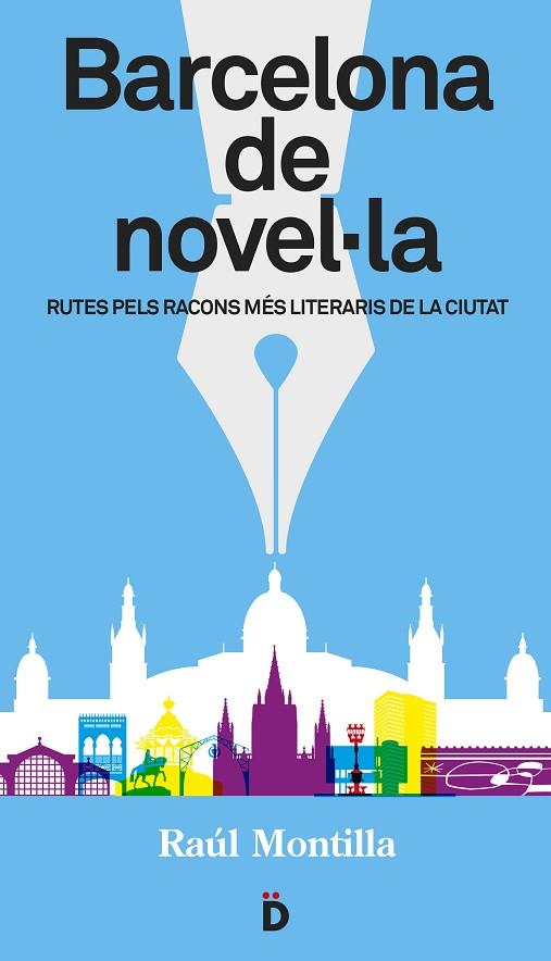 BARCELONA DE NOVEL·LA | 9788494143892 | MONTILLA, RAÚL | Llibreria L'Illa - Llibreria Online de Mollet - Comprar llibres online