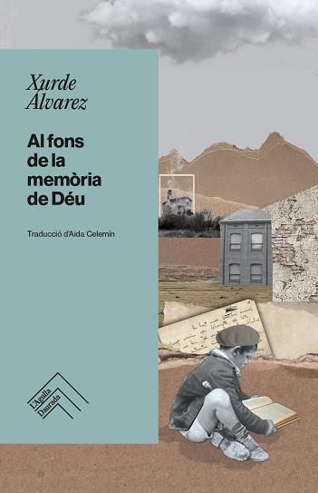 AL FONS DE LA MEMÒRIA DE DÉU | 9788419515100 | ÁLVAREZ, XURDE | Llibreria L'Illa - Llibreria Online de Mollet - Comprar llibres online