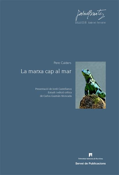 MARXA CAP AL MAR, LA | 9788449025563 | CALDERS, PERE | Llibreria L'Illa - Llibreria Online de Mollet - Comprar llibres online