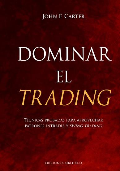 DOMINAR EL TRADING | 9788491117834 | CARTER, JOHN F.