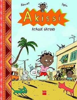 AKISSI ATAQUE GATUNO | 9788467568288 | ABOUET, MARGUERITE | Llibreria L'Illa - Llibreria Online de Mollet - Comprar llibres online