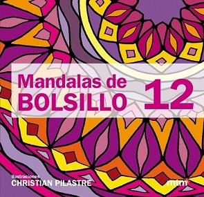 MANDALAS DE BOLSILLO 12 | 9788415278016 | PILASTRE, CHRISTIAN | Llibreria L'Illa - Llibreria Online de Mollet - Comprar llibres online