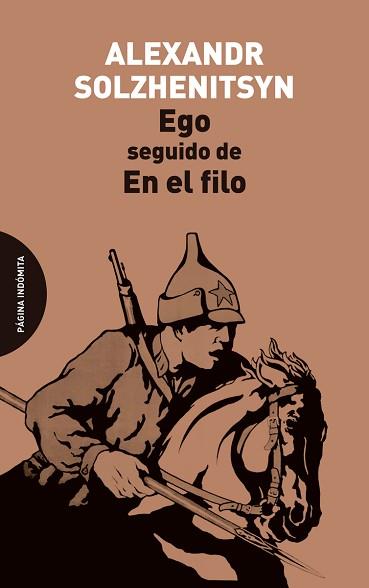 EGO SEGUIDO DE EN EL FILO | 9788494481642 | SOLZHENITSYN, ALEXANDER | Llibreria L'Illa - Llibreria Online de Mollet - Comprar llibres online