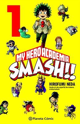MY HERO ACADEMIA SMASH Nº 01/05 | 9788413416762 | NEDA, HIROFUMI/HORIKOSHI, KOHEI | Llibreria L'Illa - Llibreria Online de Mollet - Comprar llibres online