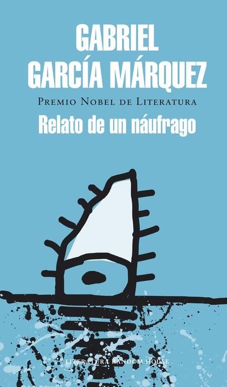 RELATO DE UN NÁUFRAGO | 9788439728399 | GARCIA MARQUEZ,GABRIEL | Llibreria L'Illa - Llibreria Online de Mollet - Comprar llibres online