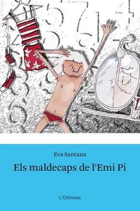 MALDECAPS DE L'EMI PI, ELS | 9788492790548 | SANTANA, EVA | Llibreria L'Illa - Llibreria Online de Mollet - Comprar llibres online