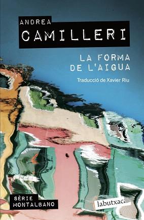 FORMA DE L'AIGUA, LA | 9788419107138 | CAMILLERI, ANDREA | Llibreria L'Illa - Llibreria Online de Mollet - Comprar llibres online