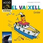 VAIXELL, EL | 9788498257380 | GANGES, MONTSERRAT | Llibreria L'Illa - Llibreria Online de Mollet - Comprar llibres online