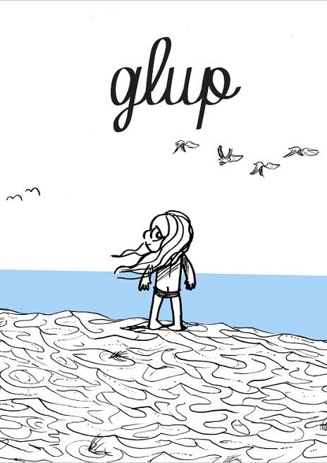 GLUP! | 9788494464218 | PIQUERAS FISK, DANIEL | Llibreria L'Illa - Llibreria Online de Mollet - Comprar llibres online