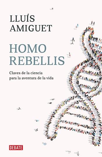 HOMO REBELLIS | 9788418006234 | AMIGUET, LLUIS | Llibreria L'Illa - Llibreria Online de Mollet - Comprar llibres online
