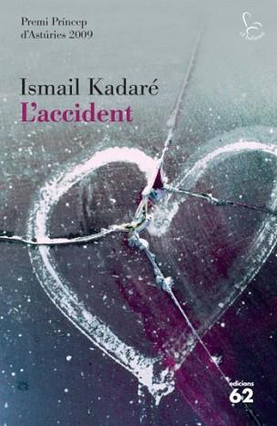 ACCIDENT, L' | 9788429763508 | KADARE, ISMAIL | Llibreria L'Illa - Llibreria Online de Mollet - Comprar llibres online