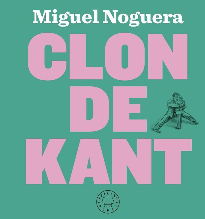 CLON DE KANT | 9788417059323 | NOGUERA, MIGUEL | Llibreria L'Illa - Llibreria Online de Mollet - Comprar llibres online