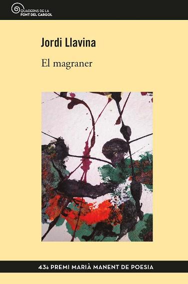 MAGRANER, EL | 9788490349304 | LLAVINA, JORDI | Llibreria L'Illa - Llibreria Online de Mollet - Comprar llibres online