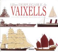 LLIBRE DESPLEGABLE VAIXELLS | 9788430525744 | KENTLEY, ERIC/HAWCOCK, DAVID | Llibreria L'Illa - Llibreria Online de Mollet - Comprar llibres online