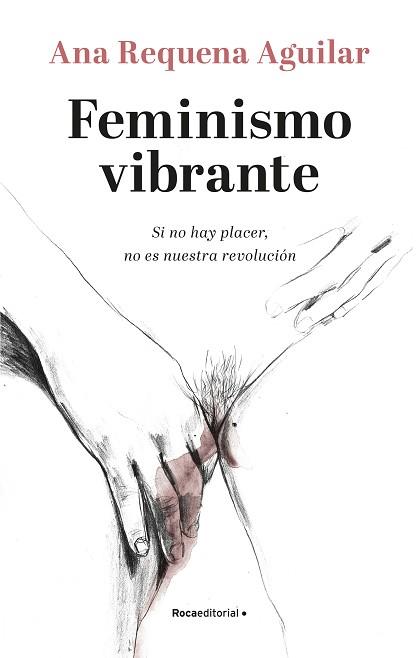 FEMINISMO VIBRANTE | 9788418249099 | REQUENA, ANA | Llibreria L'Illa - Llibreria Online de Mollet - Comprar llibres online