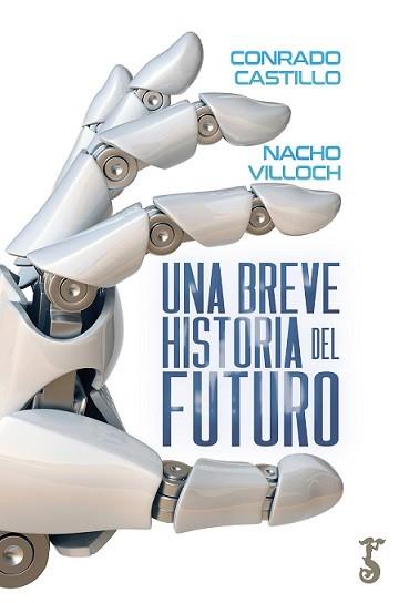 BREVE HISTORIA DEL FUTURO, UNA | 9788417241971 | CASTILLO, CONRADO/VILLOCH, NACHO | Llibreria L'Illa - Llibreria Online de Mollet - Comprar llibres online