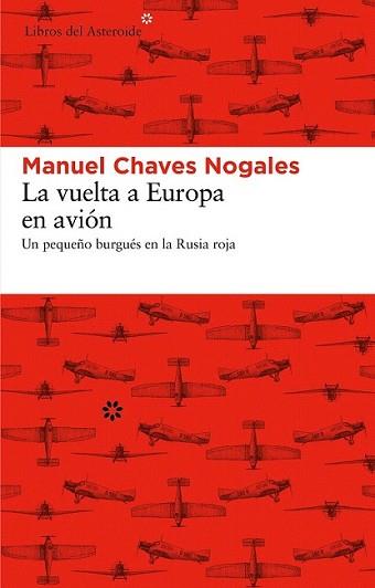VUELTA A EUROPA EN AVION, LA | 9788492663613 | CHAVES NOGALES, MANUEL | Llibreria L'Illa - Llibreria Online de Mollet - Comprar llibres online