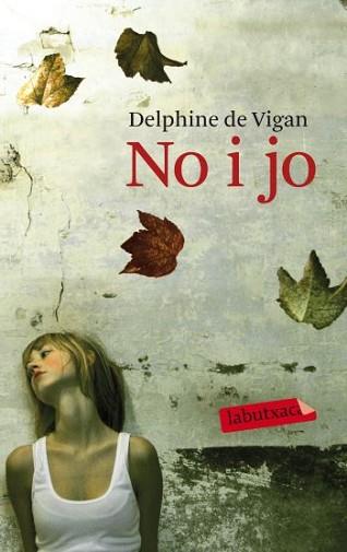 NO I JO | 9788499301211 | DE VIGAN, DELPHINE | Llibreria L'Illa - Llibreria Online de Mollet - Comprar llibres online