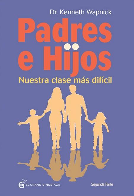 PADRES E HIJOS  | 9788494134906 | WAPNICK, KENNETH | Llibreria L'Illa - Llibreria Online de Mollet - Comprar llibres online