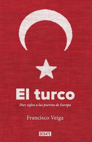TURCO, EL | 9788499929705 | VEIGA, FRANCISCO | Llibreria L'Illa - Llibreria Online de Mollet - Comprar llibres online