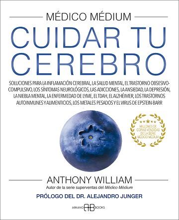 CUIDAR TU CEREBRO (MÉDICO MÉDIUM.) | 9788417851880 | WILLIAM, ANTHONY | Llibreria L'Illa - Llibreria Online de Mollet - Comprar llibres online