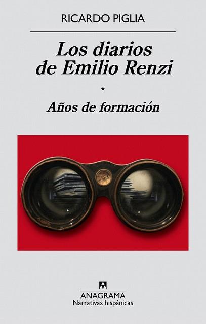 DIARIOS DE EMILIO RENZI. AÑOS DE FORMACIÓN, LOS | 9788433997982 | PIGLIA, RICARDO | Llibreria L'Illa - Llibreria Online de Mollet - Comprar llibres online