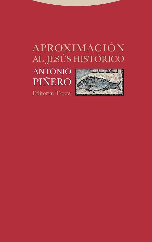 APROXIMACIÓN AL JESÚS HISTÓRICO | 9788498797619 | PIÑERO, ANTONIO | Llibreria L'Illa - Llibreria Online de Mollet - Comprar llibres online