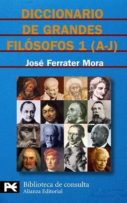 DICCIONARIO DE GRANDES FILOSOFOS 1 (A-J) | 9788420673134 | FERRATER MORA, JOSE | Llibreria L'Illa - Llibreria Online de Mollet - Comprar llibres online