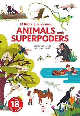 ANIMALS AMB SUPERPODERS, ELS | 9788466150514 | LABOUCARIE, SANDRA | Llibreria L'Illa - Llibreria Online de Mollet - Comprar llibres online