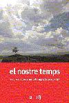 NOSTRE TEMPS, EL | 9788497871488 | MOLINA, TOMAS | Llibreria L'Illa - Llibreria Online de Mollet - Comprar llibres online