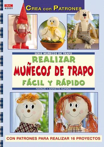 REALIZAR MUÑECOS DE TRAPO FACIL Y RAPIDO | 9788498740103 | KUNKEL, NATALIE Y ANNETTE | Llibreria L'Illa - Llibreria Online de Mollet - Comprar llibres online
