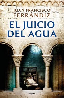 JUICIO DEL AGUA, EL | 9788425359804 | FERRÁNDIZ, JUAN FRANCISCO | Llibreria L'Illa - Llibreria Online de Mollet - Comprar llibres online