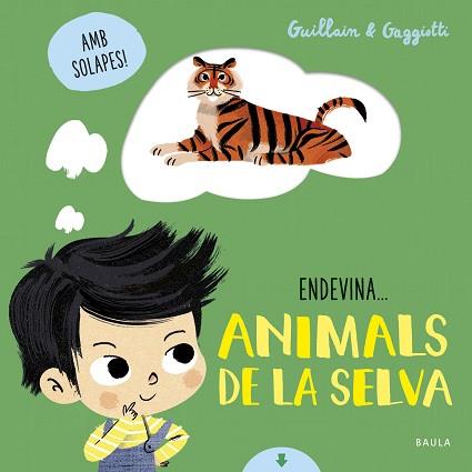 ANIMALS DE LA SELVA | 9788447942114 | GUILLAIN, ADAM/GUILLAIN, CHARLOTTE | Llibreria L'Illa - Llibreria Online de Mollet - Comprar llibres online