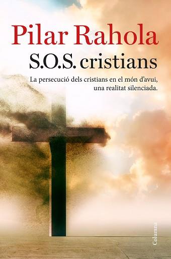 SOS CRISTIANS | 9788466423625 | RAHOLA, PILAR | Llibreria L'Illa - Llibreria Online de Mollet - Comprar llibres online