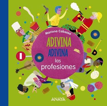 ADIVINA ADIVINA LAS PROFESIONES | 9788467861617 | CABASSA, MARIONA | Llibreria L'Illa - Llibreria Online de Mollet - Comprar llibres online