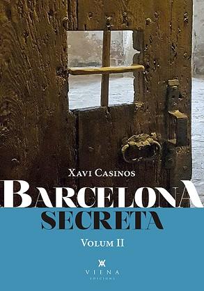 BARCELONA SECRETA 2 | 9788417998714 | CASINOS, XAVIER | Llibreria L'Illa - Llibreria Online de Mollet - Comprar llibres online
