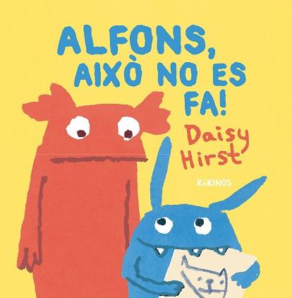 ALFONS AIXÒ NO ES FA! | 9788419475497 | HIRST, DAISY | Llibreria L'Illa - Llibreria Online de Mollet - Comprar llibres online